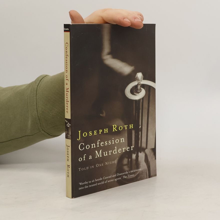 Joseph Roth Confession of a Murderer
