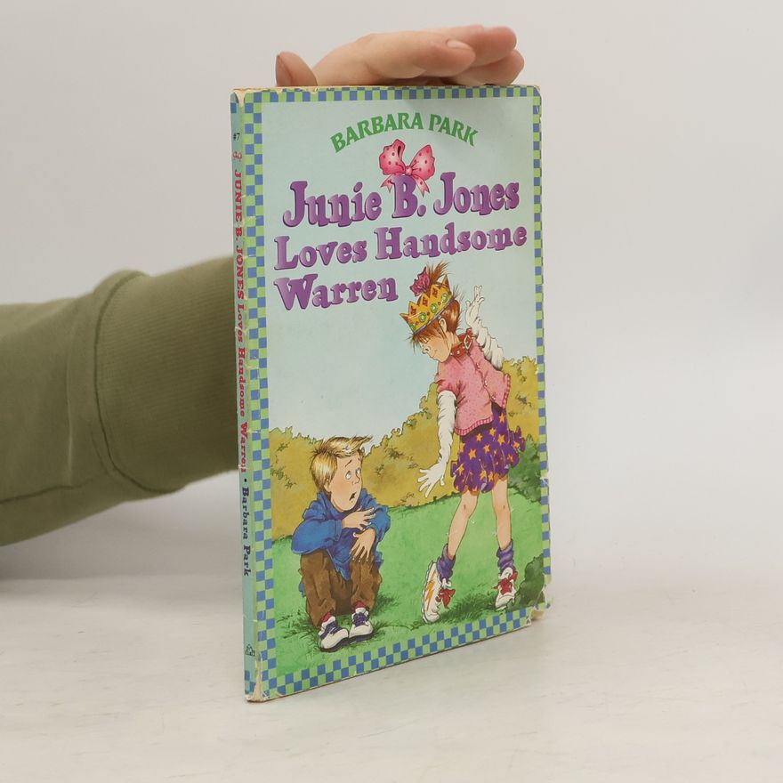 Barbara Park Junie B. Jones Loves Handsome Warren