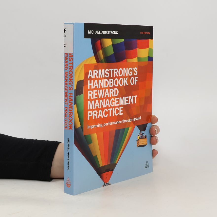 Michael Armstrong Armstrong's handbook of reward management practice