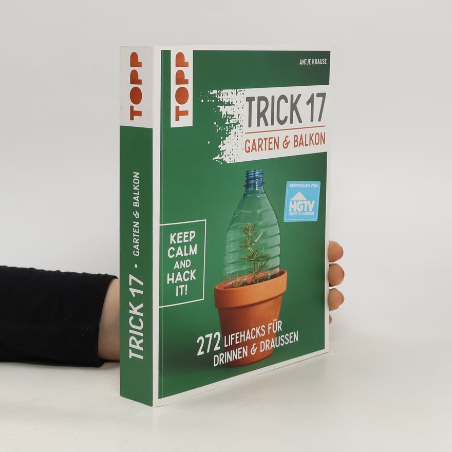 Antje Krause Trick 17 - Garten & Balkon