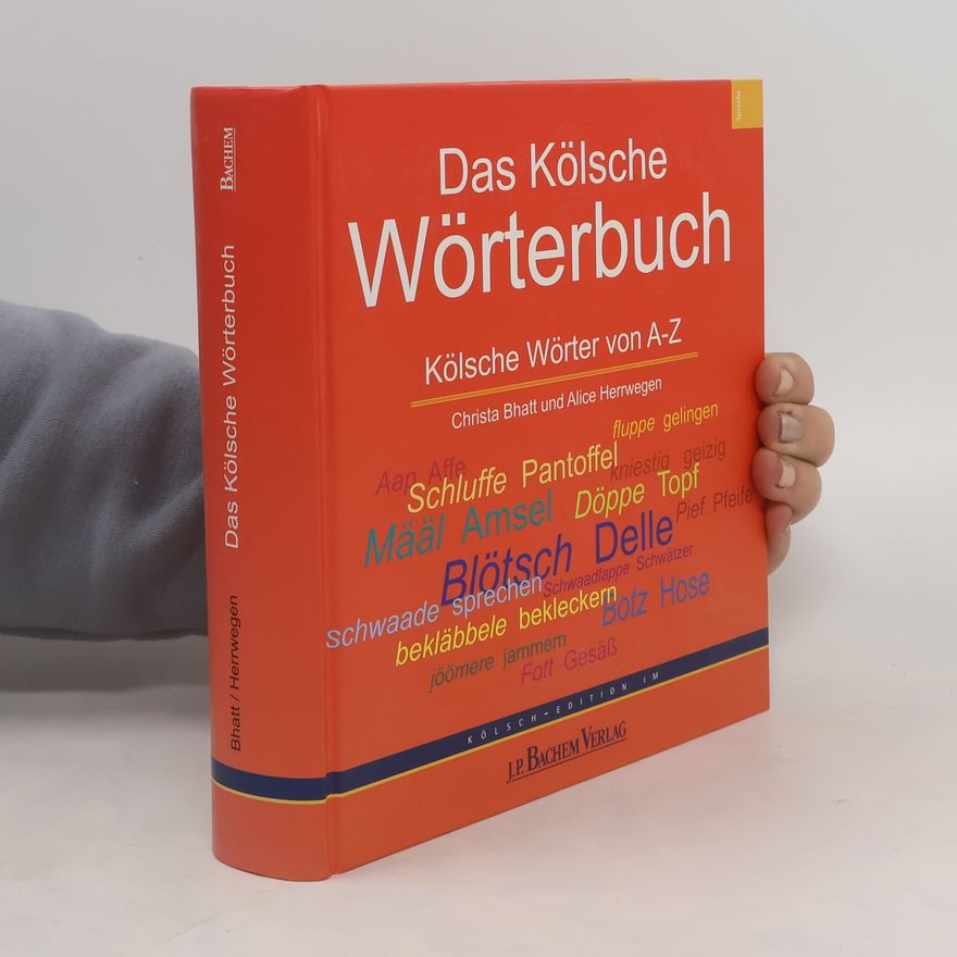 Christa Bhatt Das kölsche Wörterbuch