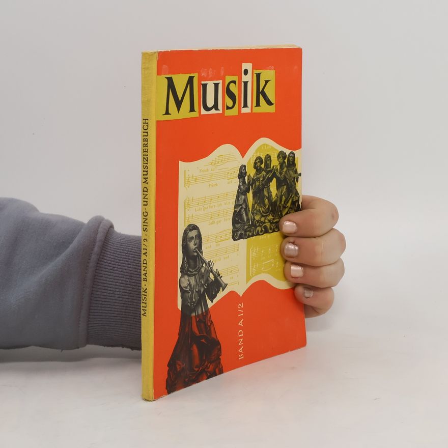Kolektiv autorů Musik. Band AI/2. Sing und Musizierbuch