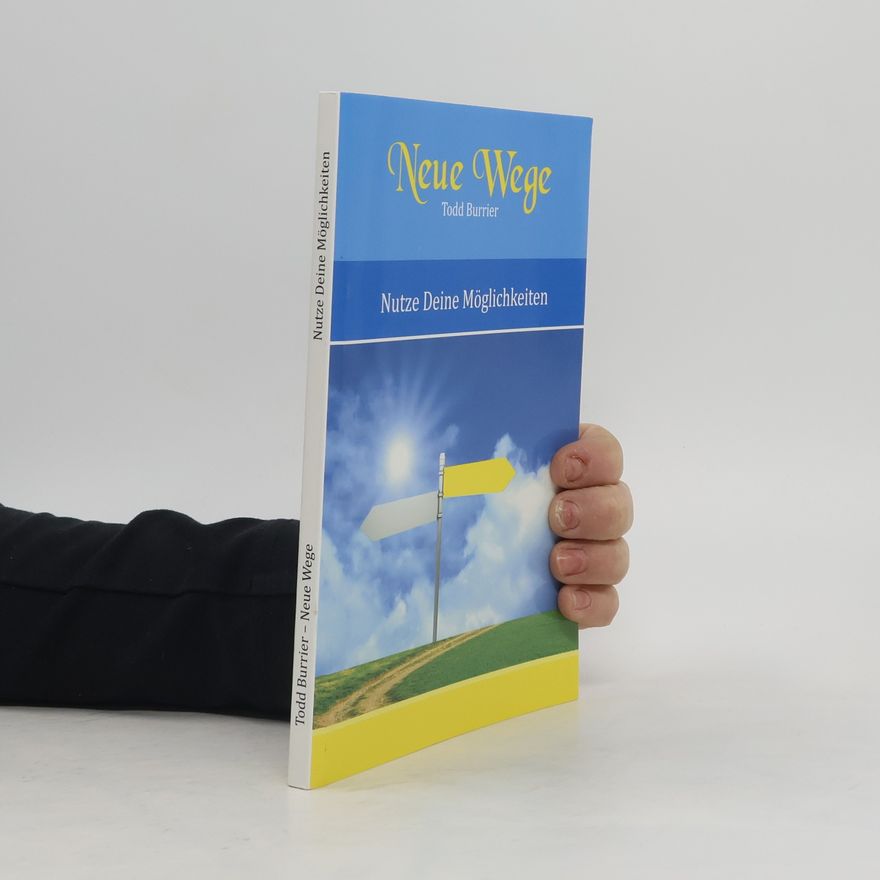 Todd Burrier Neue Wege