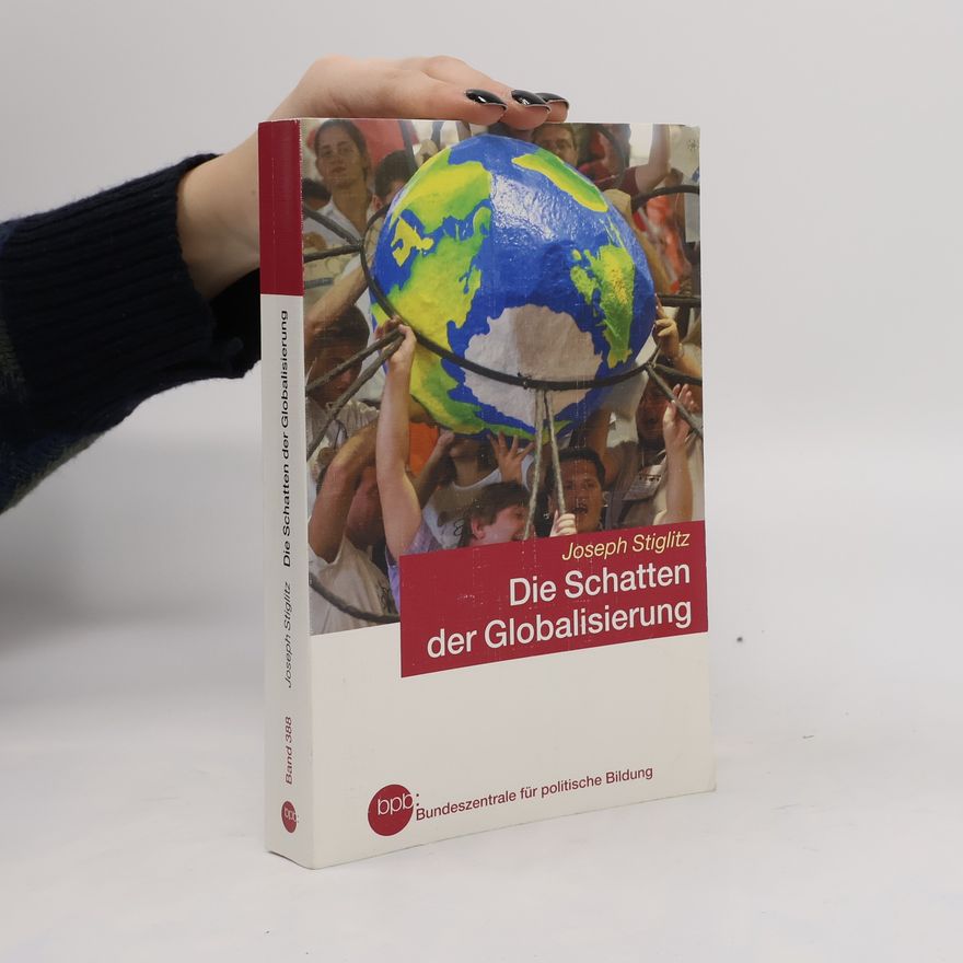 Joseph Stiglitz Die Schatten der Globalisierung