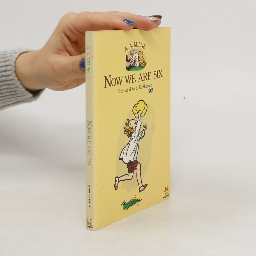 A. A. Milne Now We are Six