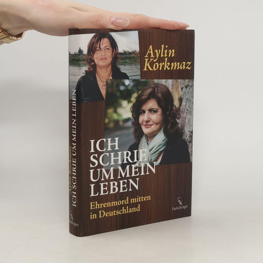 Aylin Korkmaz Ich schrie um mein Leben