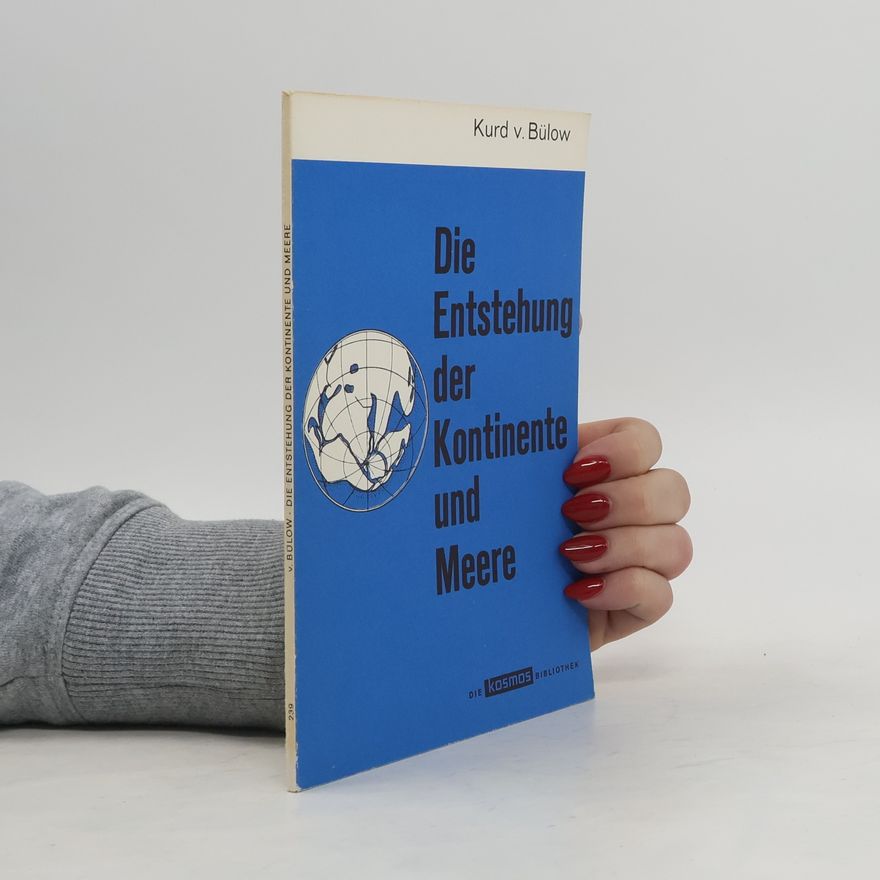 Kurd v. Bülow Die Entstehung der Kontinente und Meere