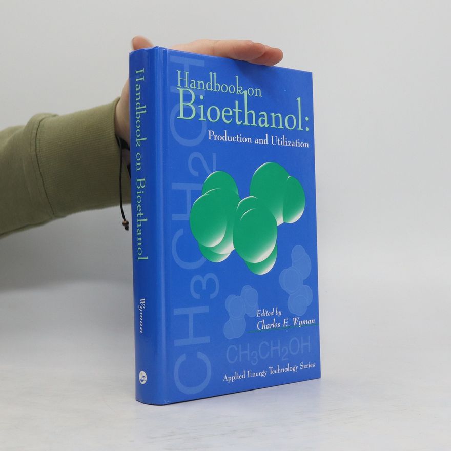 Charles Wyman Handbook on Bioethanol