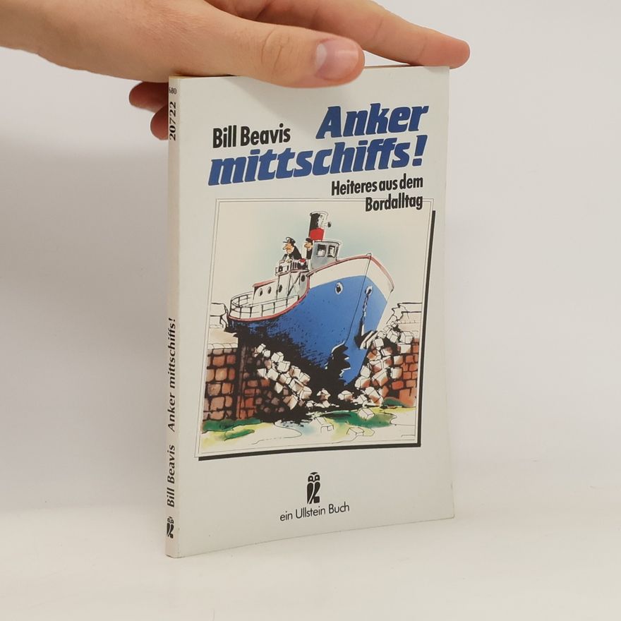 Bill Beavis Anker mittschiffs!