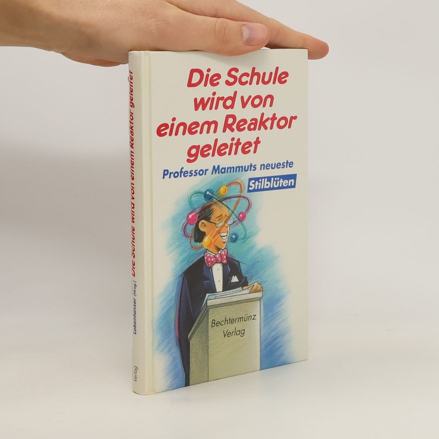 Hans Lobentanzer Die Schule wird von einem Reaktor geleitet