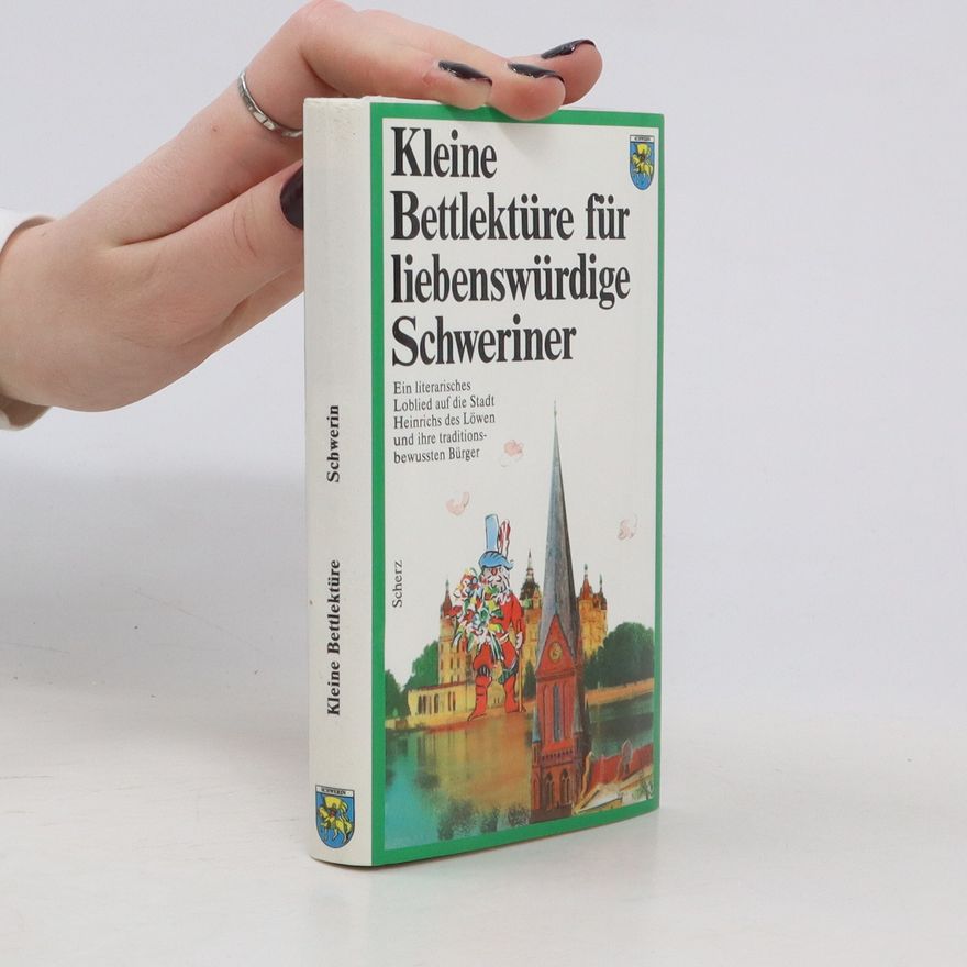 Autorenkollektiv Kleine Bettlektüre für liebenswürdige Schweriner