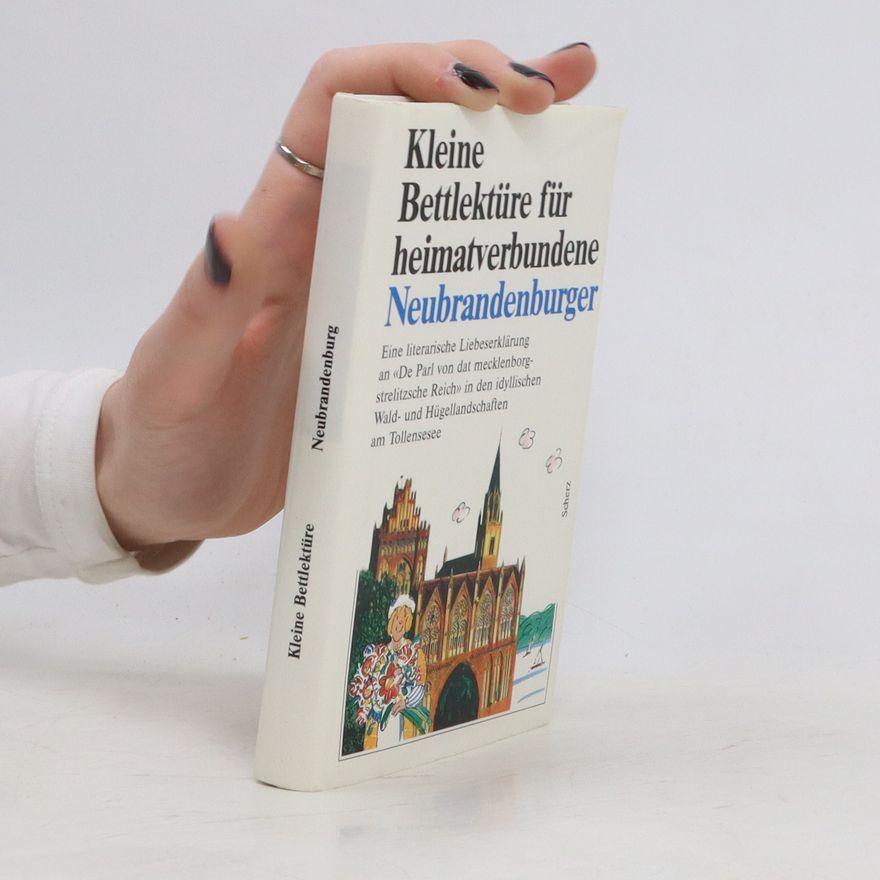 Autorenkollektiv Kleine Bettlektüre für heimatverbundene Neubrandenburger