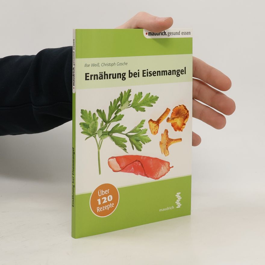 Ilse Weiß Ernährung bei Eisenmangel