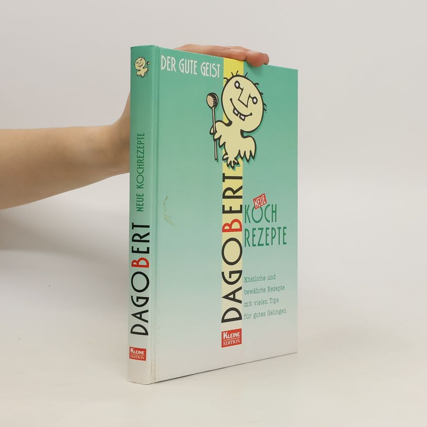 Autorenkollektiv Dagobert Neue Kochrezepte