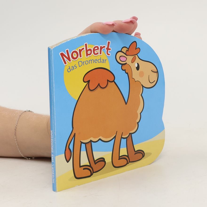 Autorenkollektiv Norbert, das Dromedar