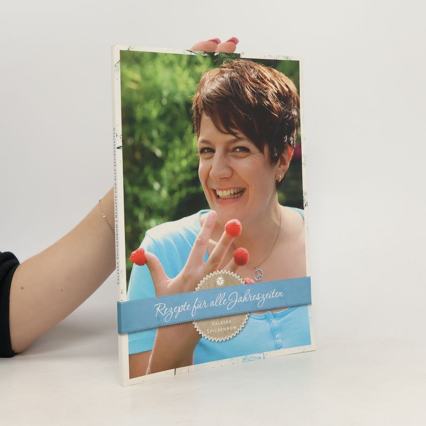Valeska Spickenbom Rezepte für alle Jahreszeiten