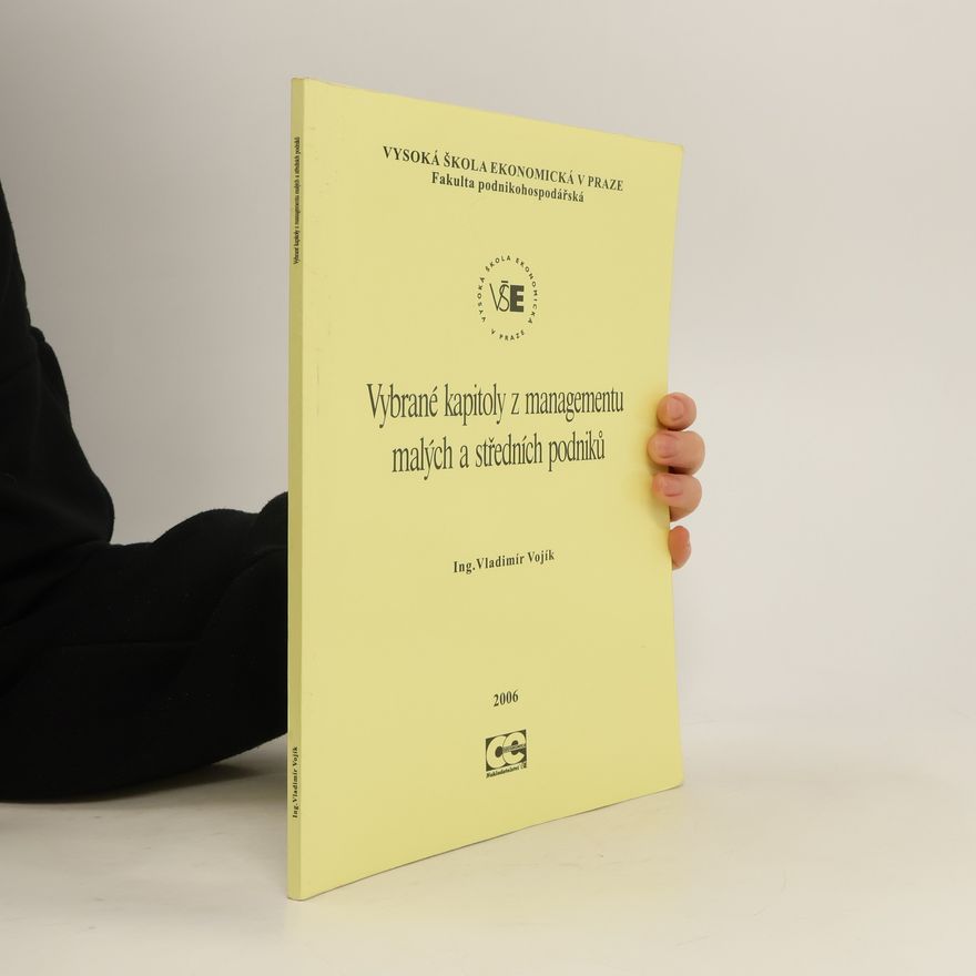 Vladimír Vojík Vybrané kapitoly z managementu malých a středních podniků