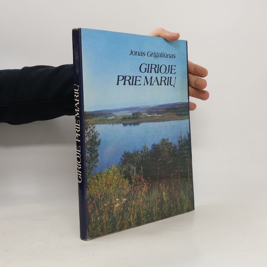 Jonas Grigaliūnas Girioje prie marių