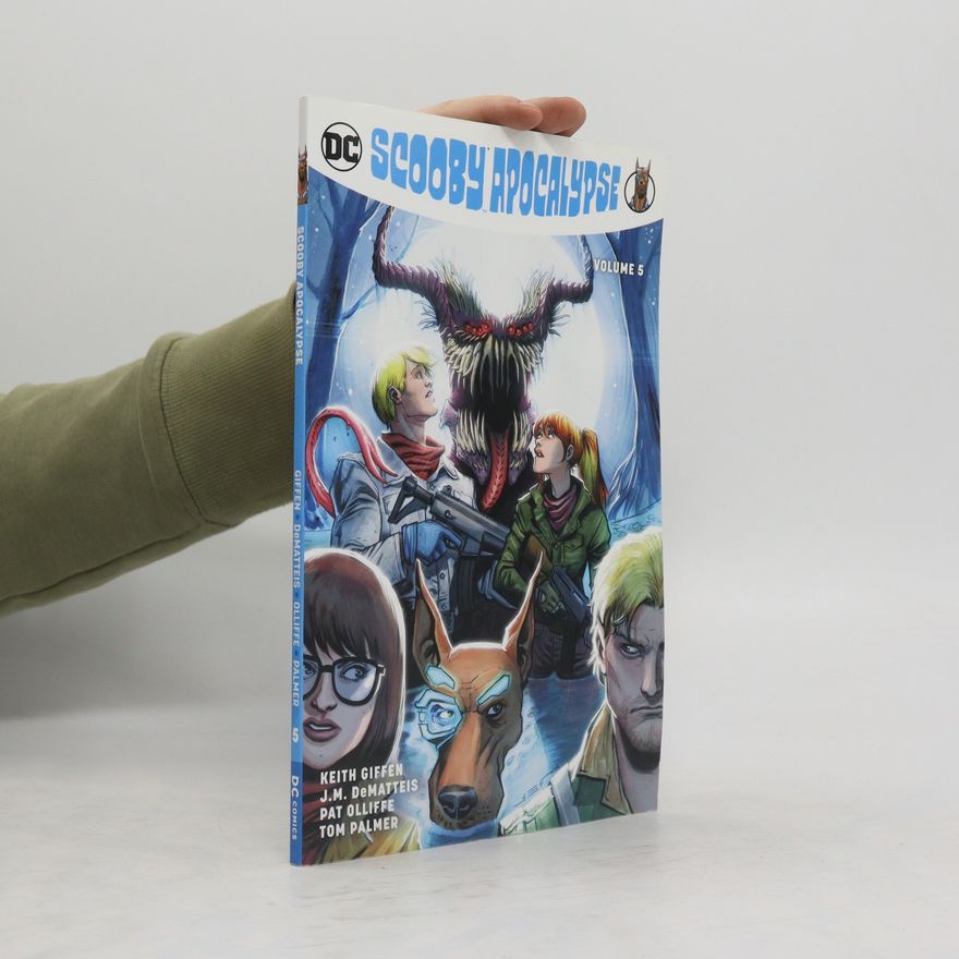 Keith Giffen Scooby Apocalypse Volume 5
