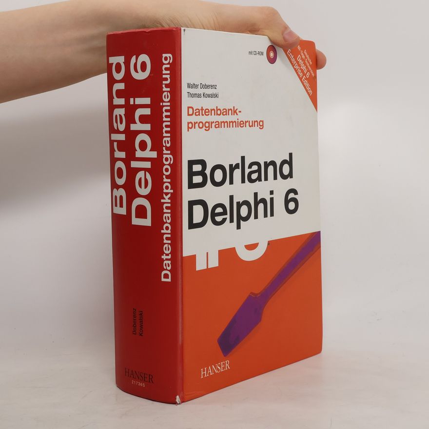 Walter Doberenz Datenbankprogrammierung mit Borland Delphi 6
