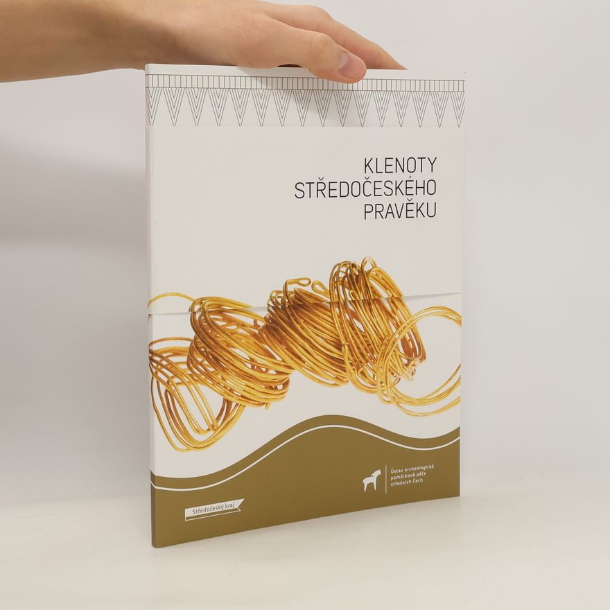 Tomáš Chlup Klenoty středočeského pravěku