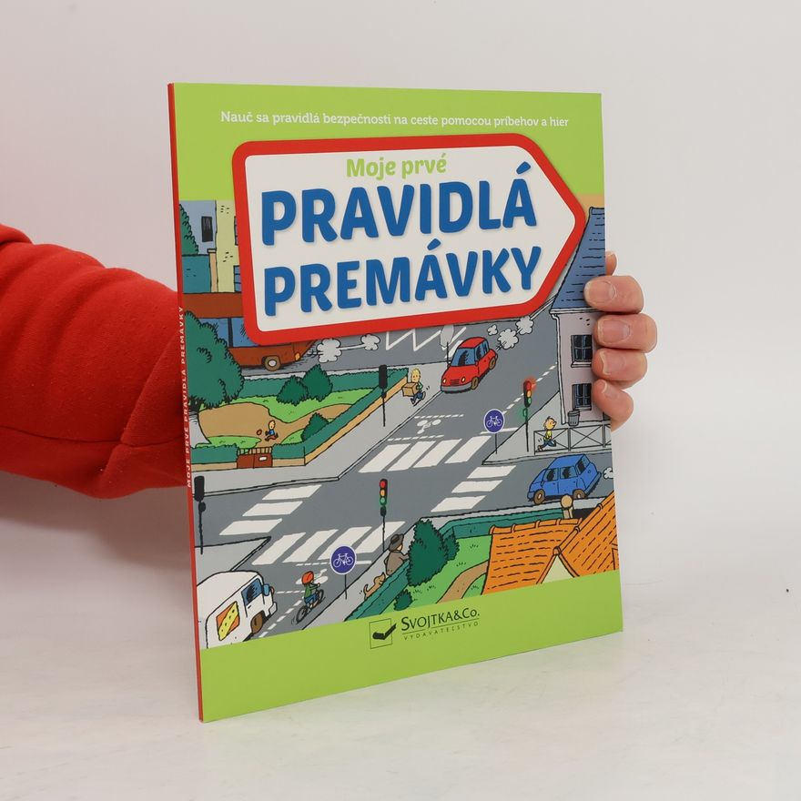 Kolektiv autorů Moje prvé pravidlá premávka