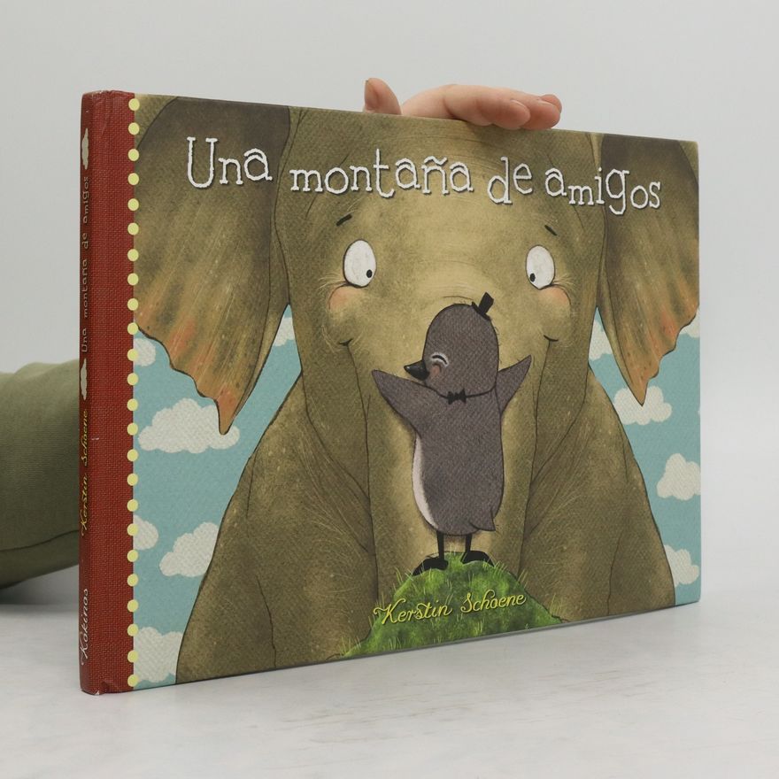 Kerstin Schoene Una montaña de amigos