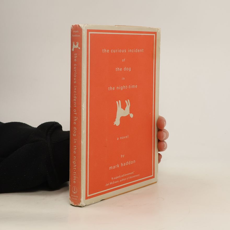Mark Haddon The Curious Incident of the Dog in the Night-time