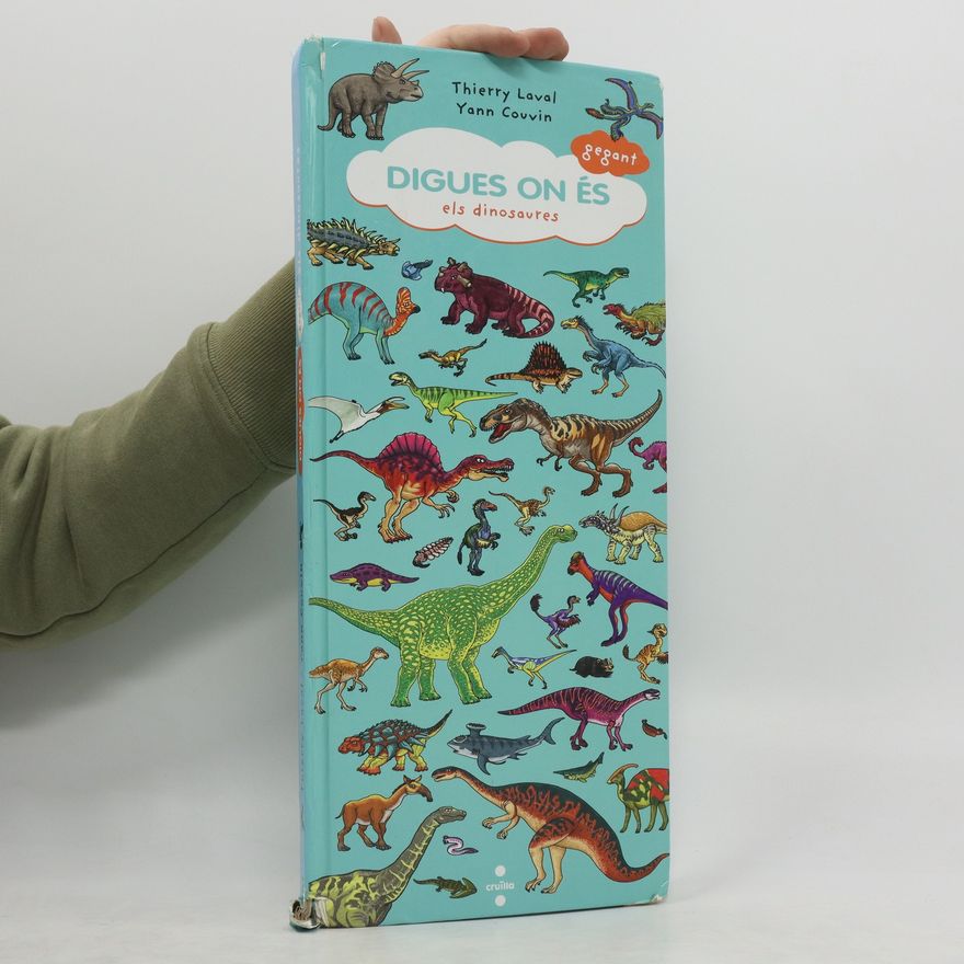 Yann Couvin Digues on és gegant: Dinosaures