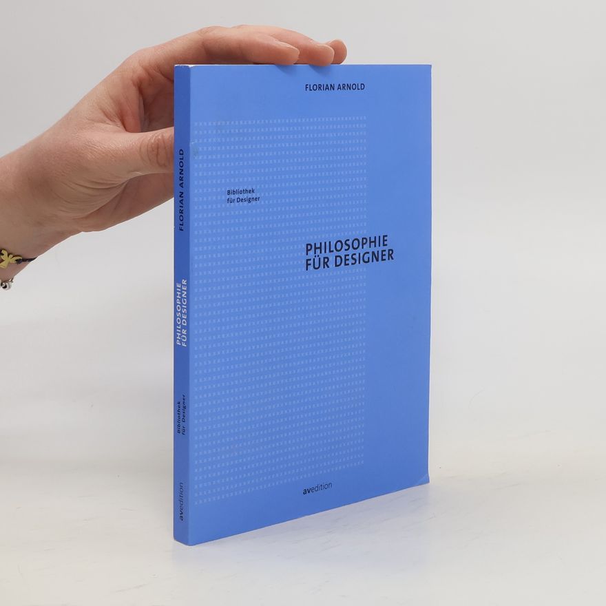 Florian Arnold Philosophie für Designer