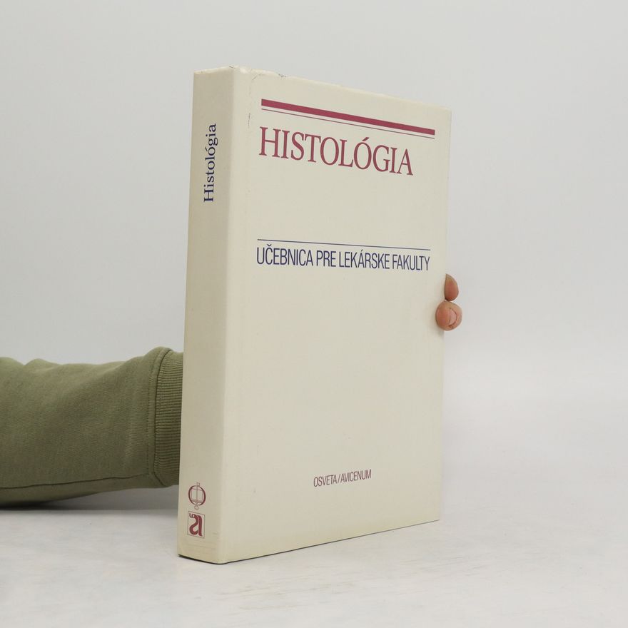 Collectif d'auteurs Histológia. Učebnica pre lekárske fakulty