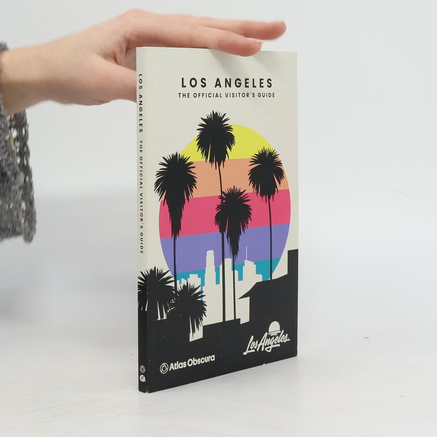 Various authors Los Angeles. The Official Visitor's Guide