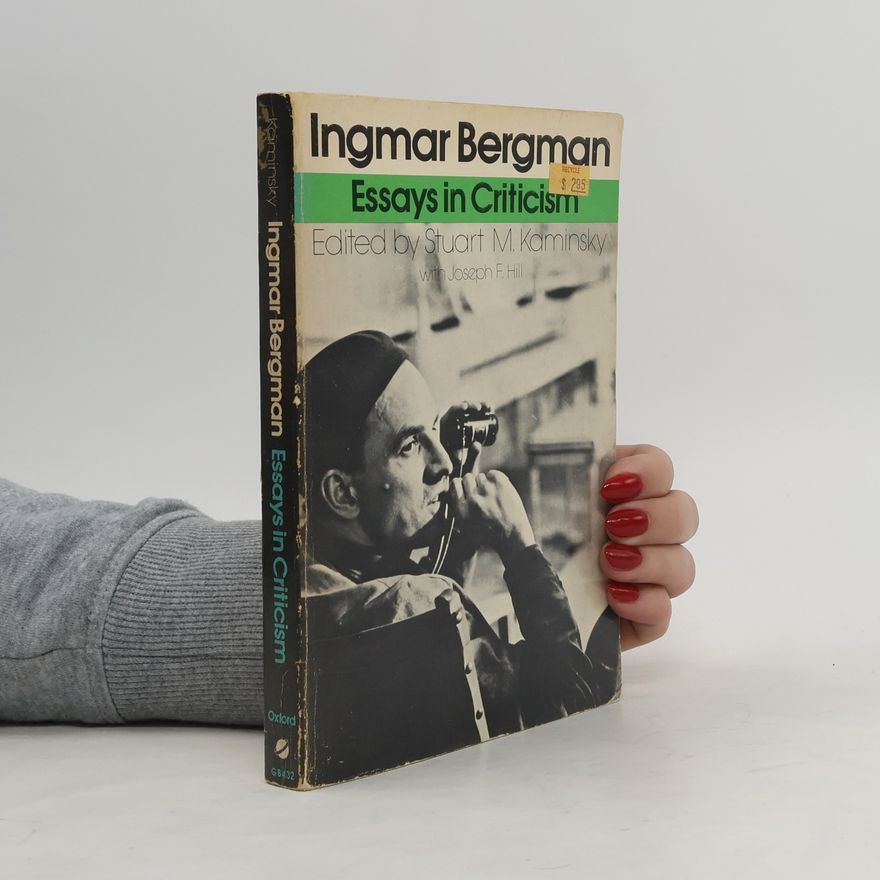 Ingmar Bergman Essays in Criticism