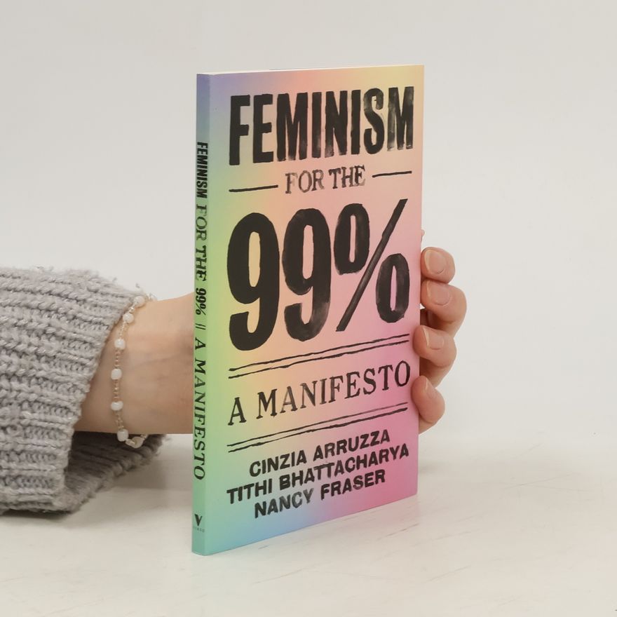 Cinzia Arruzza Feminism for the 99%