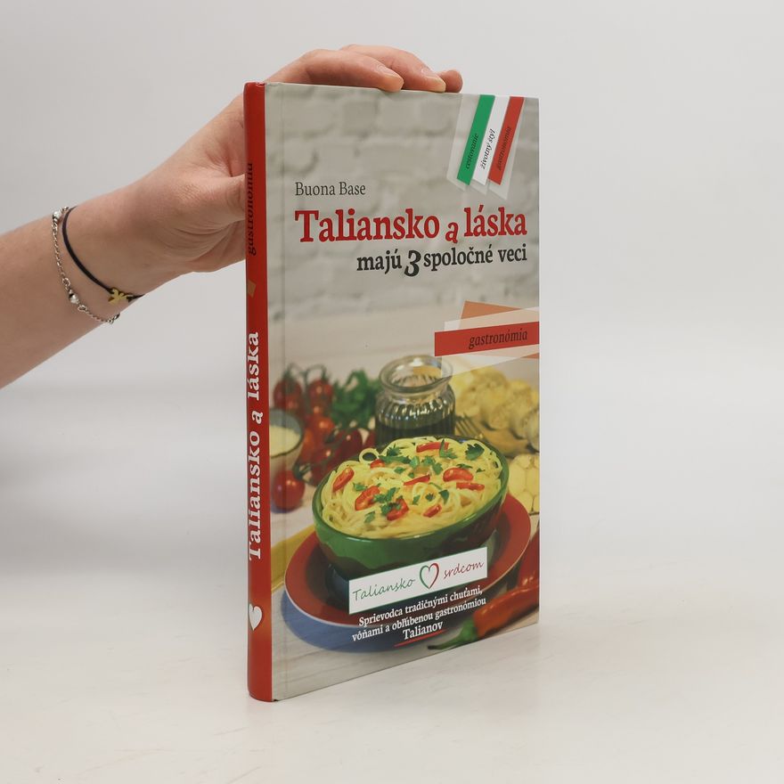 Buona Base Taliansko a láska majú 3 spoločné veci