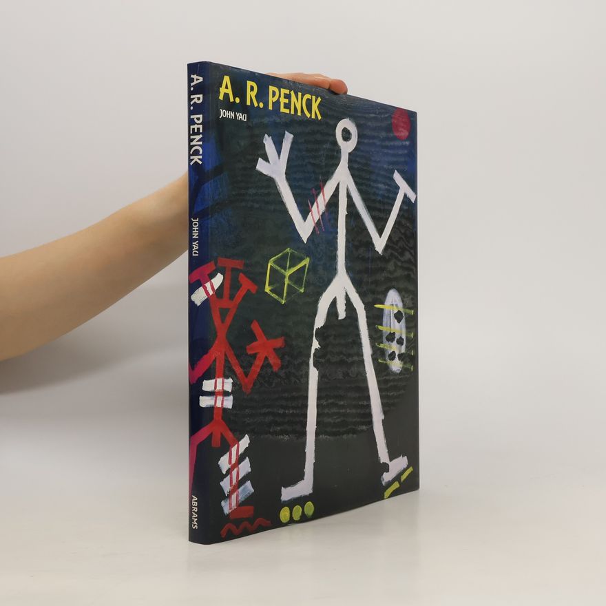 John Yau A.R. Penck