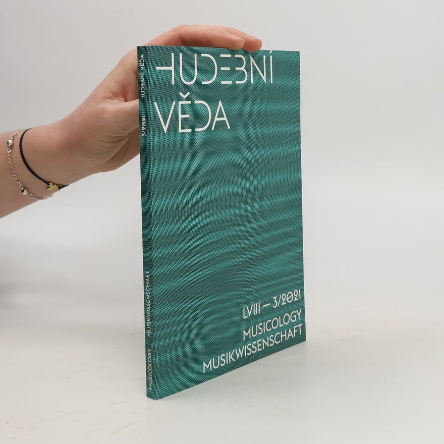 Paweł Gancarczyk Hudební věda 3/2021 Musicology Musikwissenschaft
