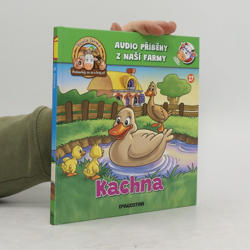 Kolektiv autorů Audio příběhy z naší farmy 27. Kachna