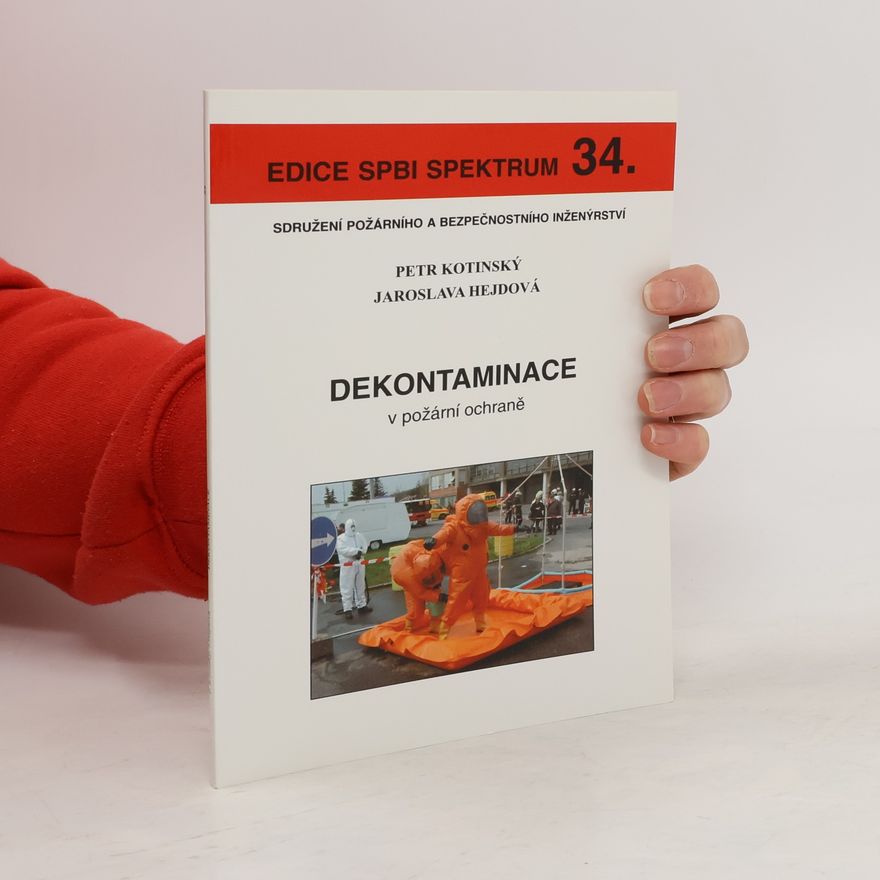 Jaroslava Hejdová Dekontaminace v požární ochraně