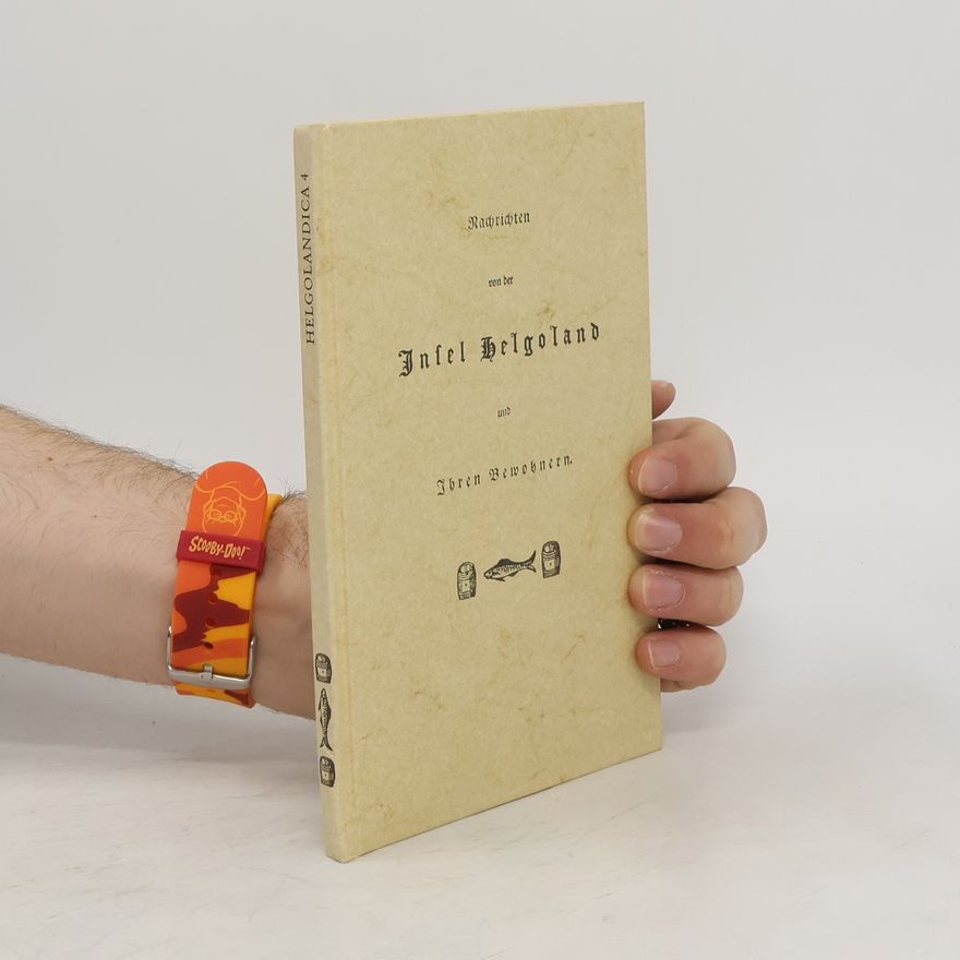 Various authors Nachrichten von der Insel Helgoland und ihren Bewohnern