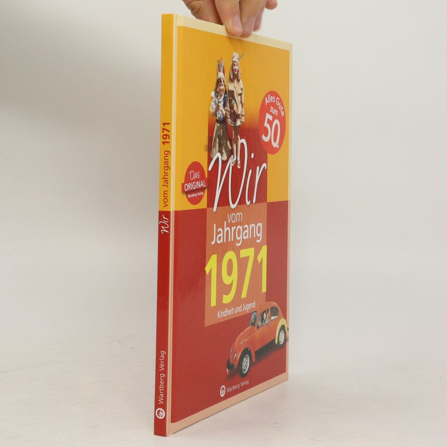Dirk Tietenberg Wir vom Jahrgang 1971 - Kindheit und Jugend. Geschenkbuch zum 53. Geburtstag - Jahrgangsbuch mit Geschichten, Fotos und Erinnerungen mitten aus dem Alltag