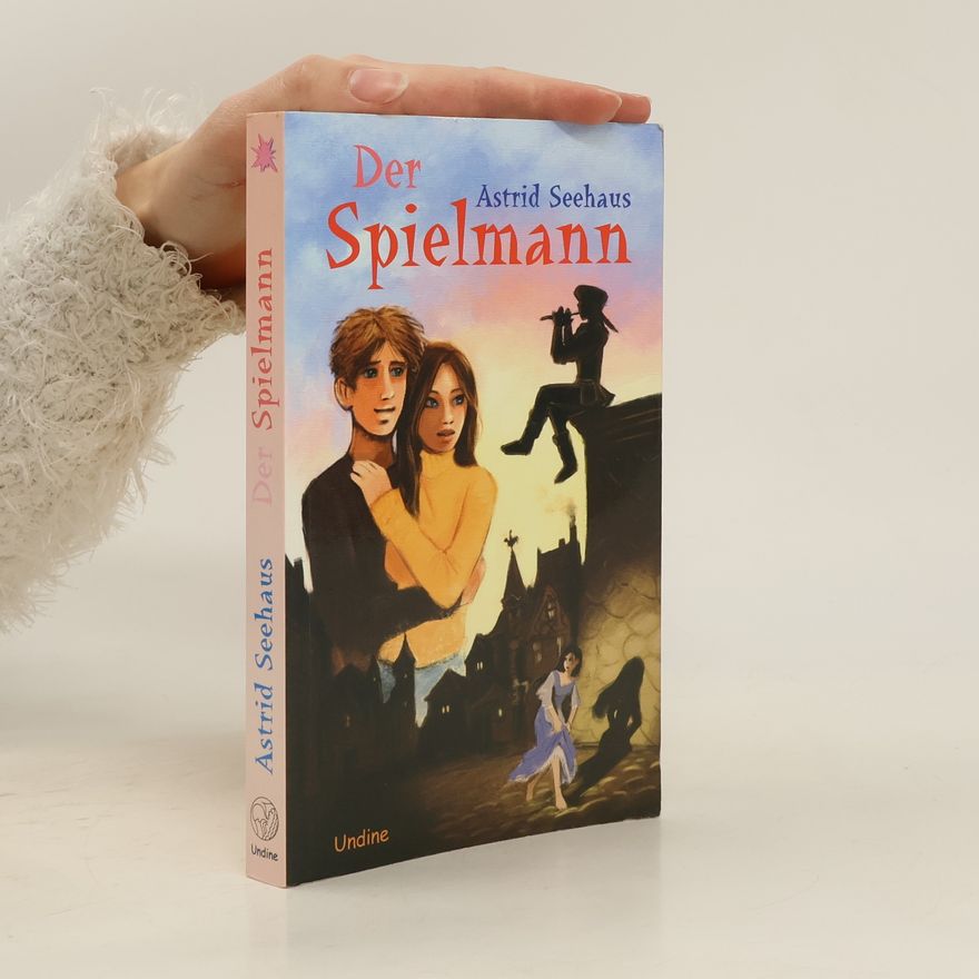 Astrid Seehaus Der Spielmann