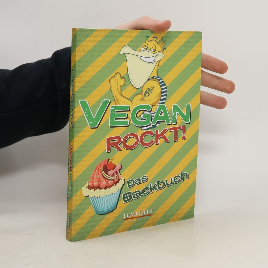 Bettina Steitz Vegan rockt! - das Backbuch