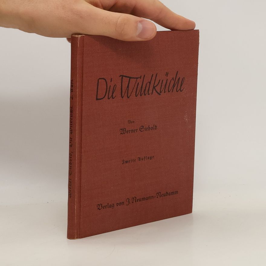 Werner Siebold Die Wildküche