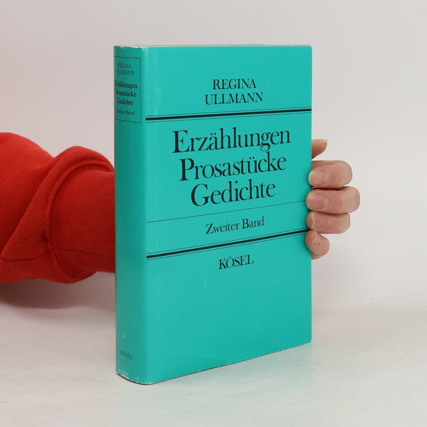 Regina Ullmann Erzählungen. Prosastücke. Gedichte 2