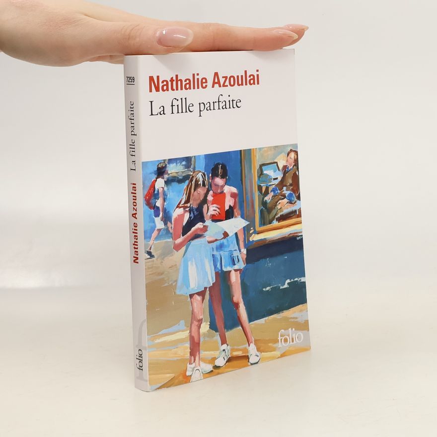 Nathalie Azoulai La fille parfaite