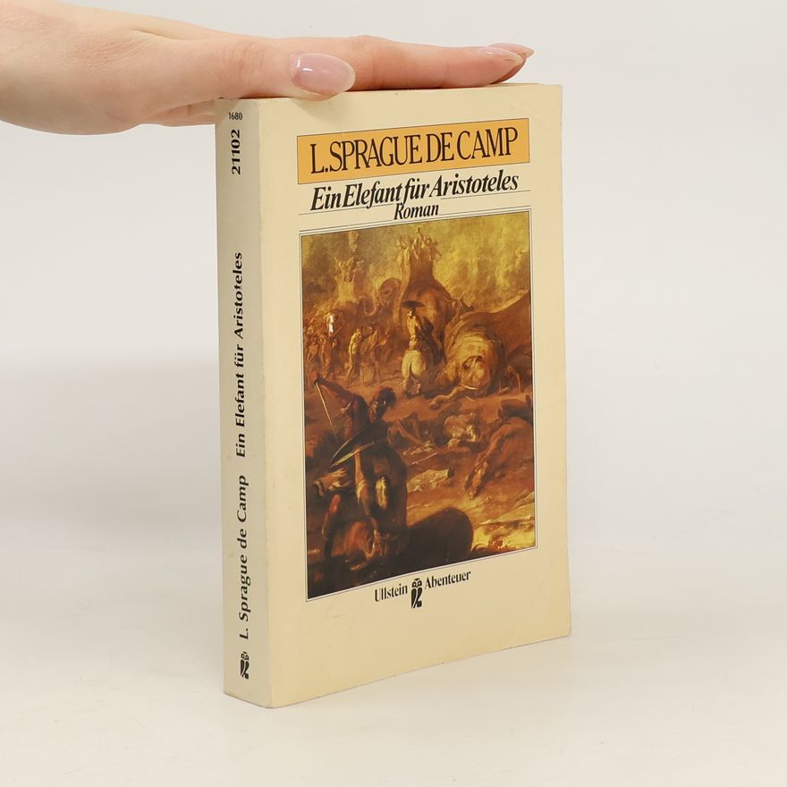 Lyon Sprague de Camp Ein Elefant für Aristoteles