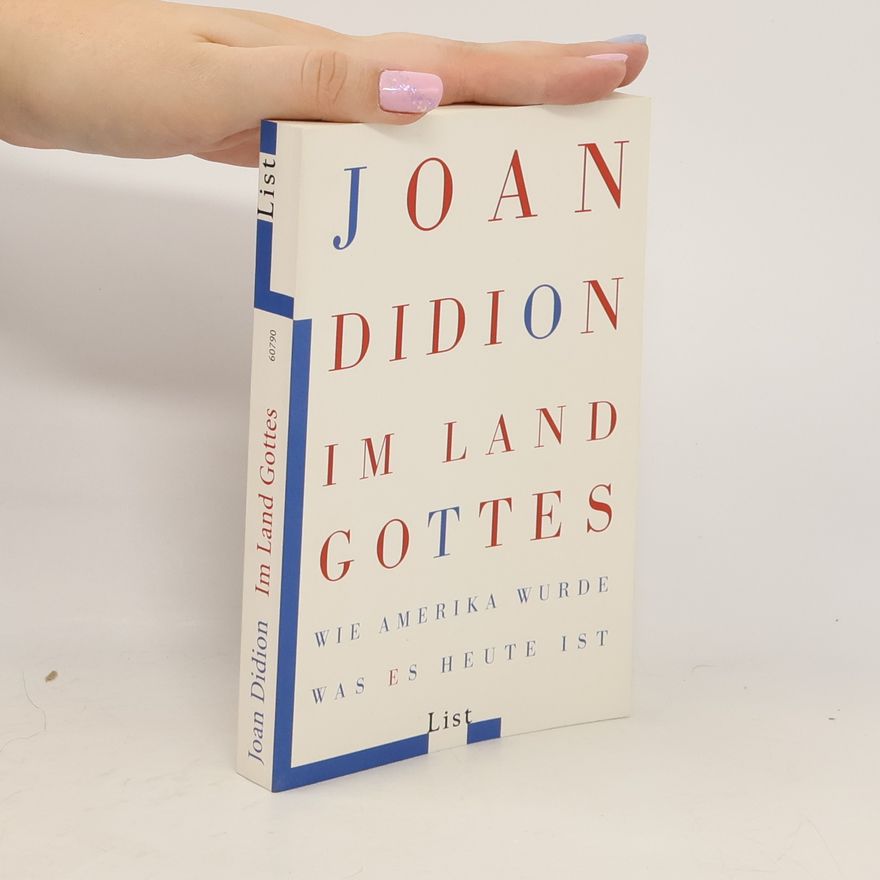 Joan Didion Im Land Gottes