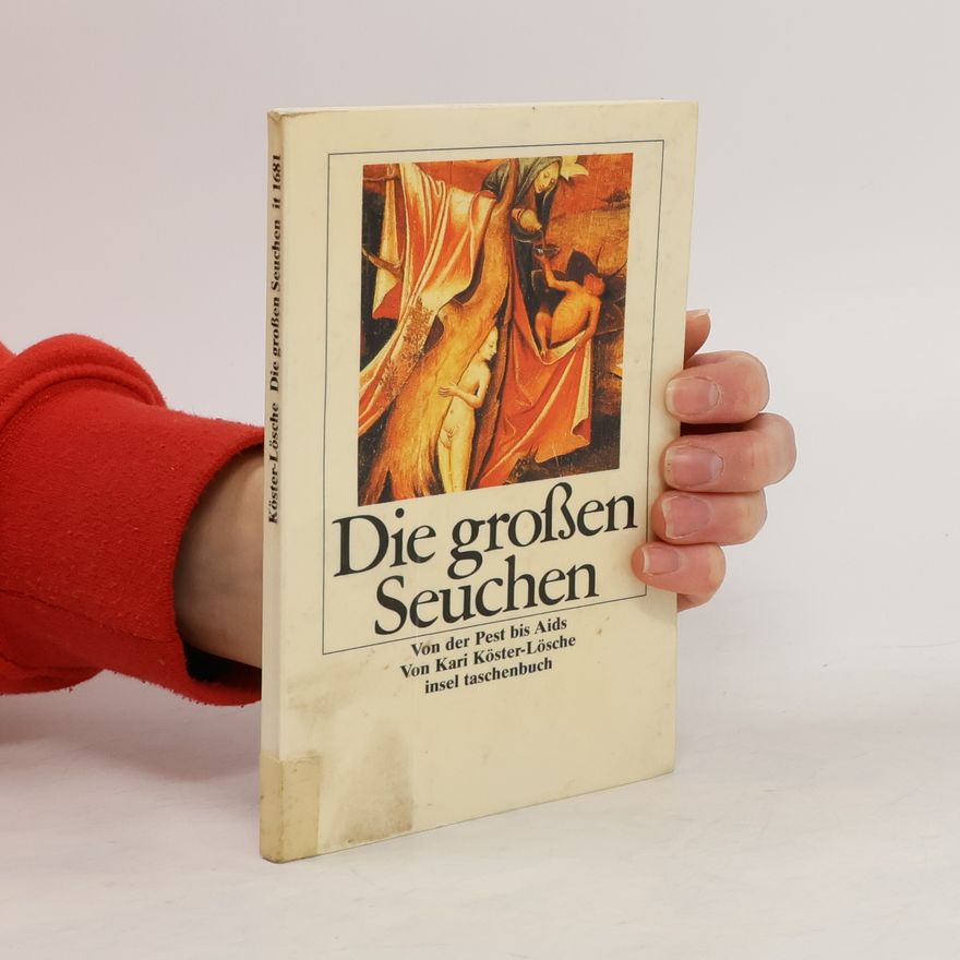 Kari Köster-Lösche Die grossen Seuchen