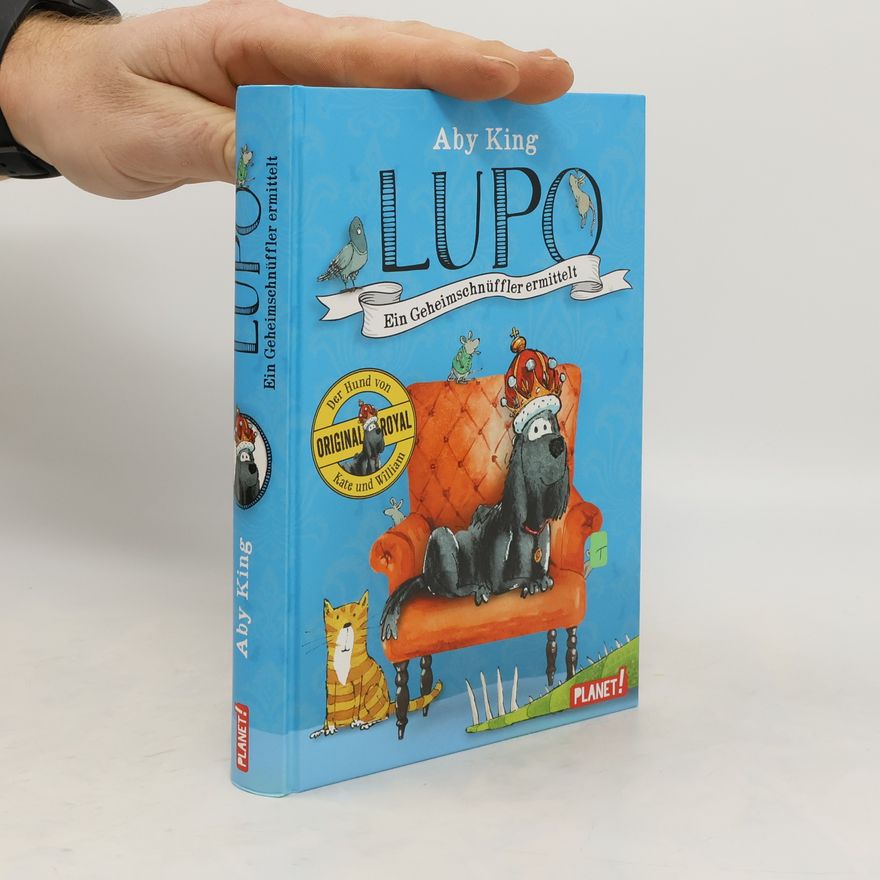 Aby King Lupo - ein Geheimschnüffler ermittelt